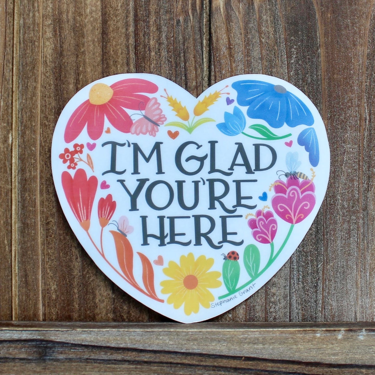 “I’m Glad You’re Here” Floral Heart Weatherproof Sticker